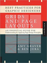 Best practices for graphic designers, Grids and page layouts : An essential guide for understanding and applying page design principles