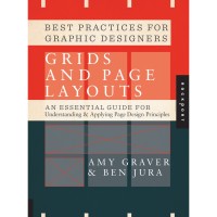 Best practices for graphic designers, Grids and page layouts : An essential guide for understanding and applying page desaign principles