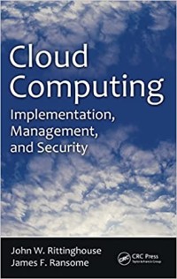 Cloud Computing: Implementation, Management and Security