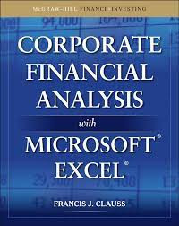 Corporate financial analysis with microsoft excel