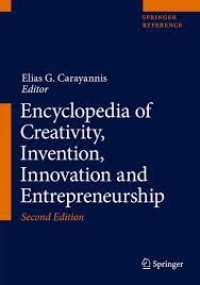 Encyclopedia of creativity, invention, innovation and enterpreneurship