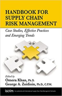 Handbook for supply chain risk management : case studies, effective practices and emerging trends