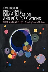 Handbook of corporate communication and public relations : pure and applied