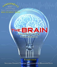 Image of The brain an illustrated history of neuroscience