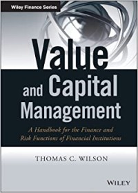 Value and capital management : a handbook for the finance and risk functions of financial institutions